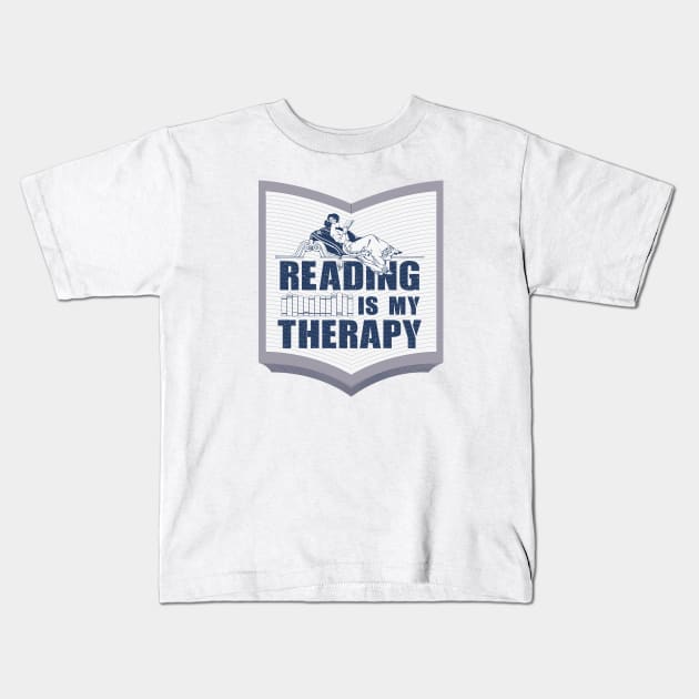 Reading is My therapy Kids T-Shirt by FunawayHit